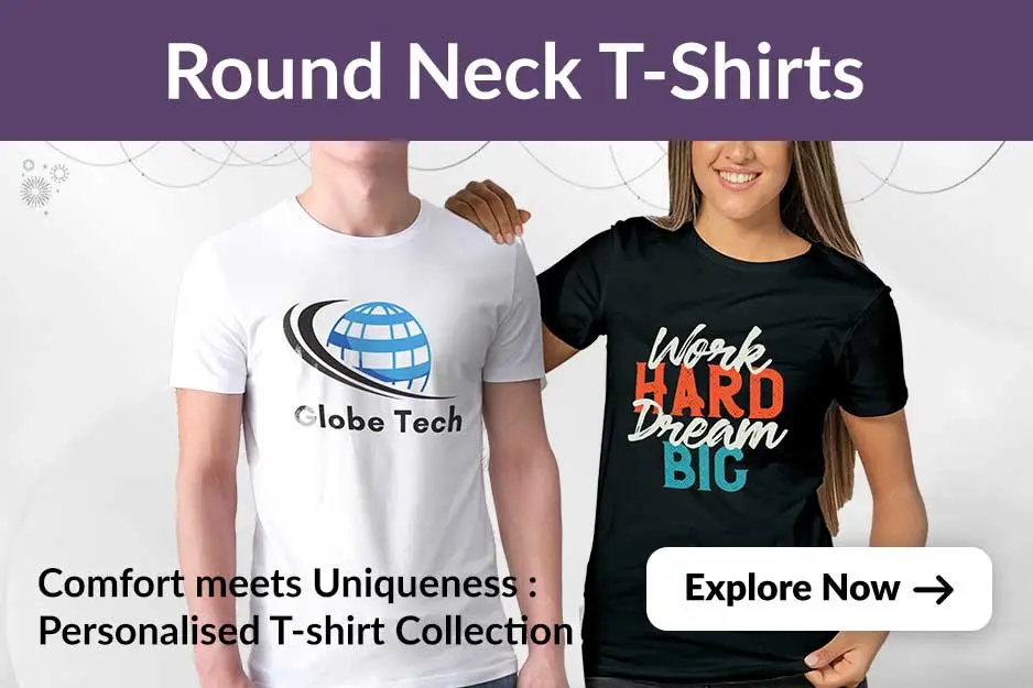 Round neck T-Shirts